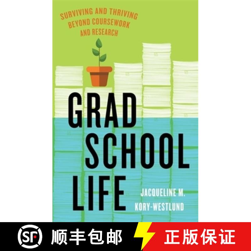 【3-4周达】Grad School Life: Surviving and Thriving Beyond Coursework and Research [9780231207850]
