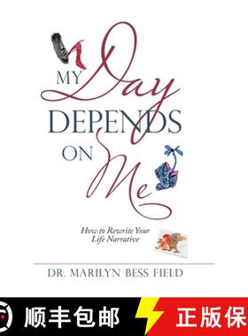【3-4周达】My Day Depends on Me: How to Rewrite Your Life Narrative [9781982243722]