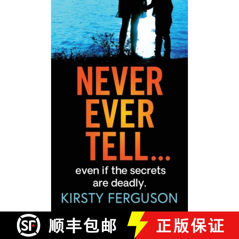 【2-3周达】Never Ever Tell: An unforgettable page-turner that you won't be able to put down [9781800481527]
