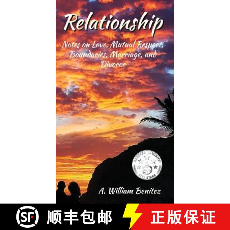 【3-4周达】Relationship: Notes on Love, Mutual Respect, Boundaries, Marriage, and Divorce [9781944071721]