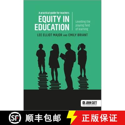 【3-4周达】Equity in education: Levelling the playing field of learning - a practical guide for teachers [9781398387447]