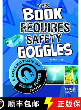 预订 This Book Requires Safety Goggles: A Collection of Bizarre Science Trivia [9781429676540]