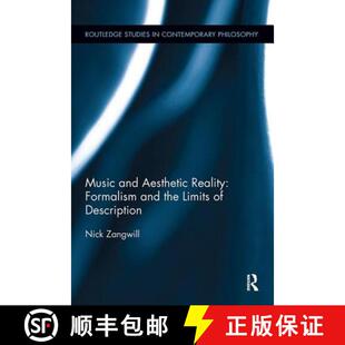 【3-4周达】Music and Aesthetic Reality : Formalism and the Limits of Description [9781138302198]