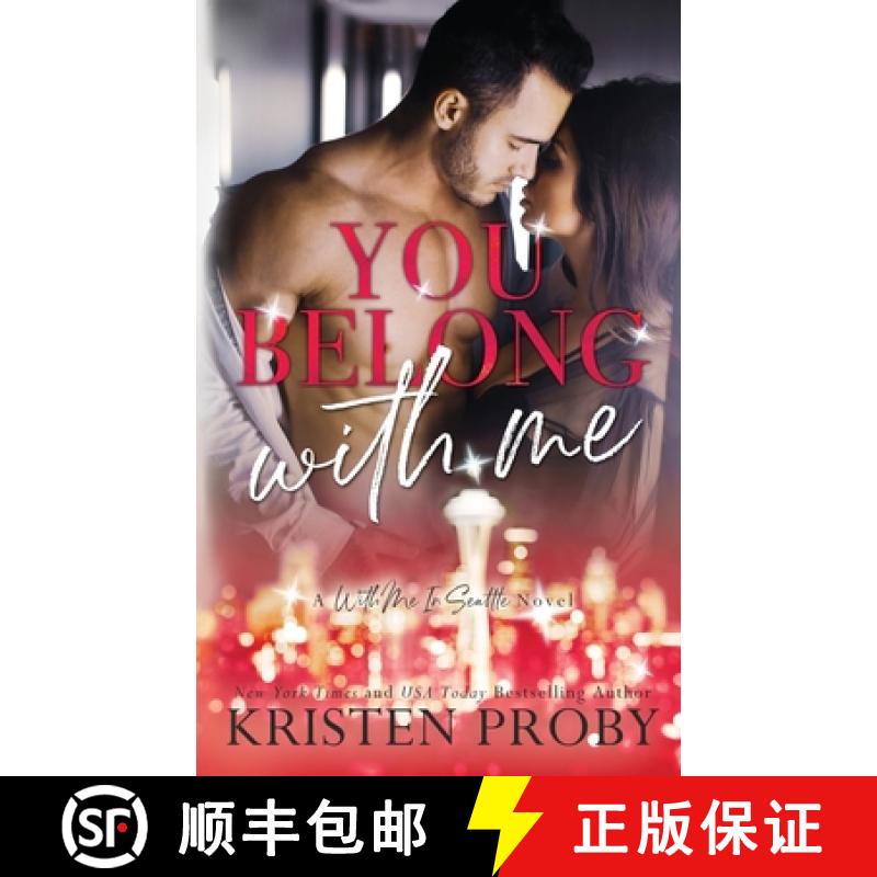 【3-4周达】You Belong With Me: A With Me In Seattle Novel [9781633500587]