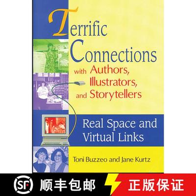 【3-4周达】Terrific Connections with Authors, Illustrators, and Storytellers: Real Space and Virtual ... [9781563087448]
