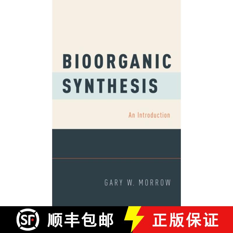 【2-3周达】Bioorganic Synthesis: An Introduction [9780199860531]