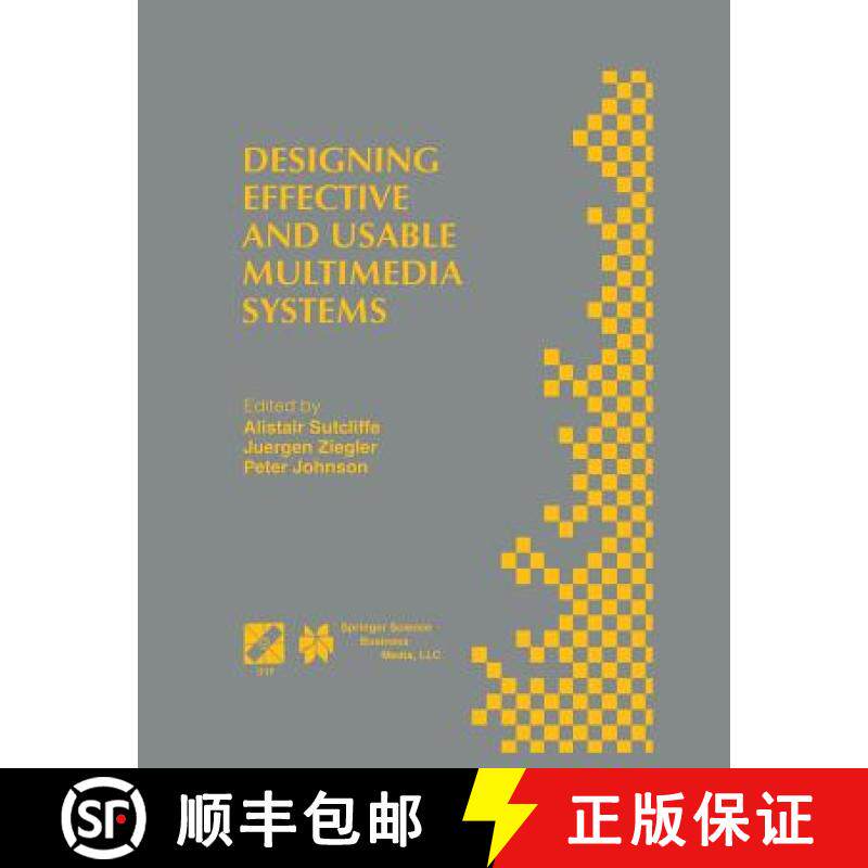 【3-4周达】Designing Effective and Usable Multimedia Systems: Proceedings of the IFIP Working Group 1... [9781475749465]