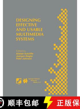 【3-4周达】Designing Effective and Usable Multimedia Systems: Proceedings of the IFIP Working Group 1... [9781475749465]