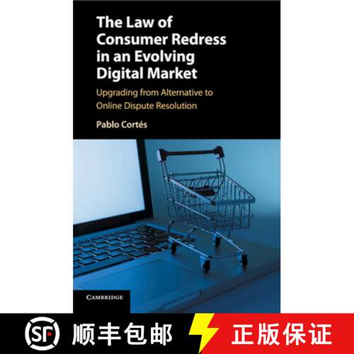 【3-4周达】The Law of Consumer Redress in an Evolving Digital Market: Upgrading from Alternative to O... [9781107437296]