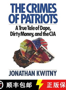 预订 The Crimes of Patriots: A True Tale of Dope, Dirty Money, and the CIA [9780393336658]