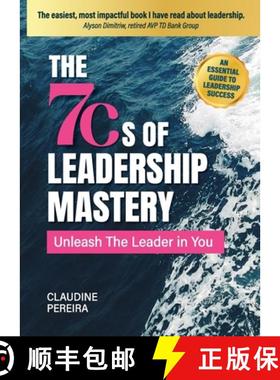 【3-4周达】The 7Cs of Leadership Mastery: Unleash The Leader In You [9781069019639]