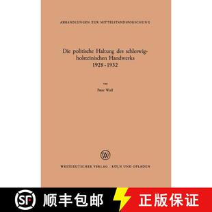 【3-4周达】Die politische Haltung des schleswig-holsteinischen Handwerks 1928 – 1932 [9783663010364]