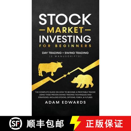 【3-4周达】精装 Stock Market Investing for Beginners: Day Trading + Swing Trading (2 Manuscripts): Th... [9781951652265]