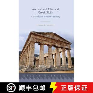 【3-4周达】Archaic and Classical Greek Sicily: A Social and Economic History [9780190887131]