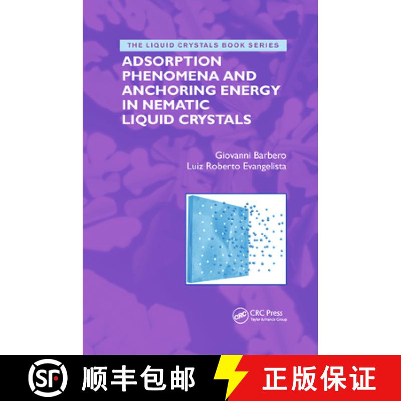 【3-4周达】Adsorption Phenomena and Anchoring Energy in Nematic Liquid Crystals [9780367392420]