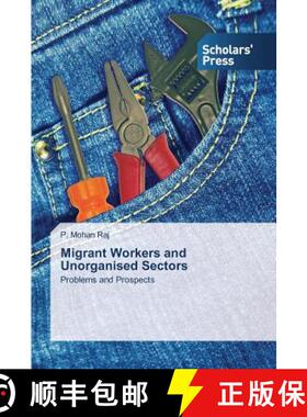 预订 Migrant Workers and Unorganised Sectors [9783639860757]