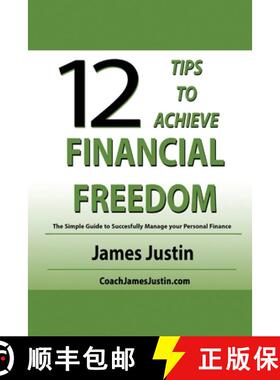 【3-4周达】12 Tips to Achieve Financial Freedom: The Simple Guide to Successfully Manage your Persona... [9780997112627]