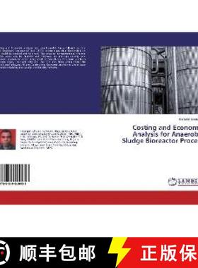 预订 Costing and Economic Analysis for Anaerobic Sludge Bioreactor Process [9783659549953]