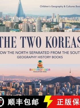 【3-4周达】The Two Koreas : How the North Separated from the South - Geography History Books | Childr... [9798869410221]