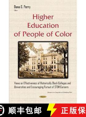 【3-4周达】Higher Education of People of Color: Views on Effectiveness of Historically Black Colleges... [9781634835251]