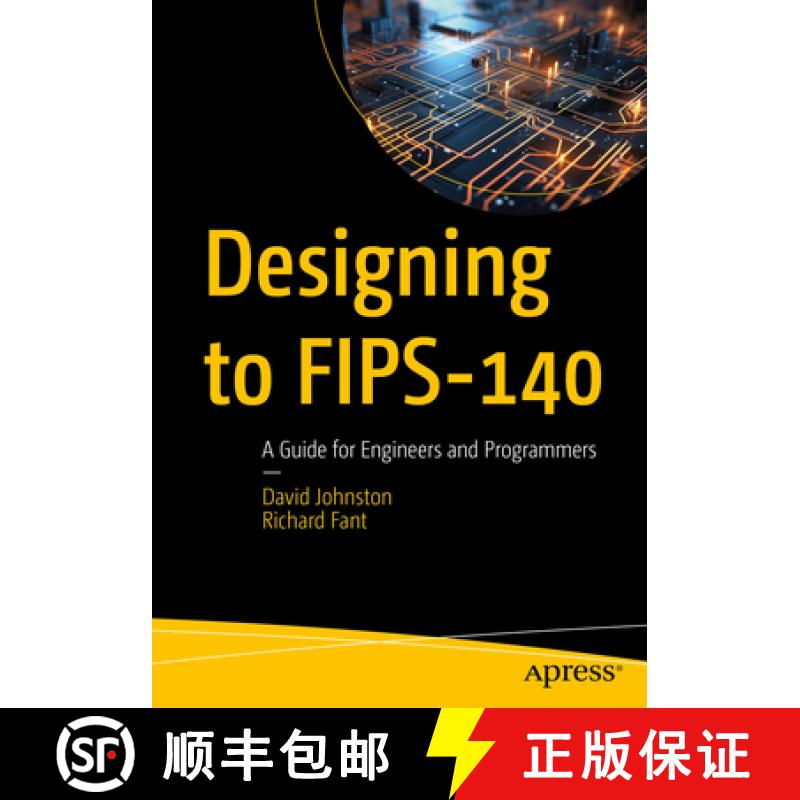 【3-4周达】Designing to FIPS-140 : A Guide for Engineers and Programmers [9798868801242]
