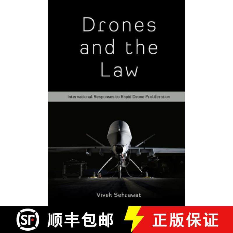【3-4周达】Drones and the Law: International Responses to Rapid Drone Proliferation [9781800432499]