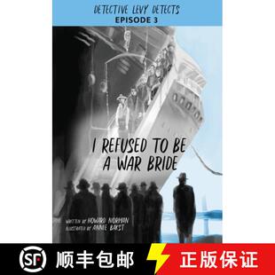 【3-4周达】I Refused to Be a War Bride : Detective Levy Detects, Episode 3 [9781578691807]