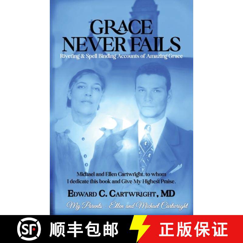 【3-4周达】Grace Never Fails: Riveting & Spell Binding Accounts of Amazing Grace [9798893245738]