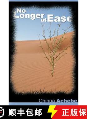 预订 No Longer at Ease by Chinua Achebe (the author of Things Fall Apart) [9781607961529]