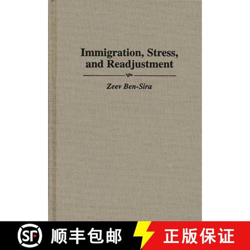 【3-4周达】精装 Immigration, Stress, and Readjustment [9780275956325]