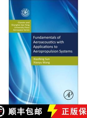 【3-4周达】Fundamentals of Aeroacoustics with Applications to Aeropropulsion Systems: Elsevier and Sh... [9780124080690]