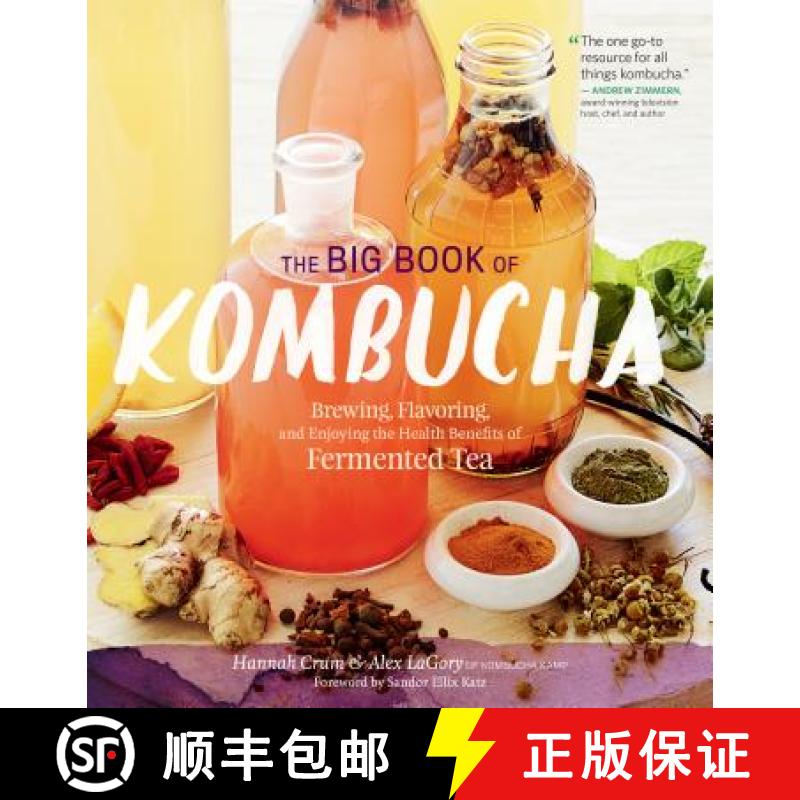 【3-4周达】The Big Book of Kombucha: Brewing, Flavoring, and Enjoying the Health Benefits of Fermente... [9781612124346]