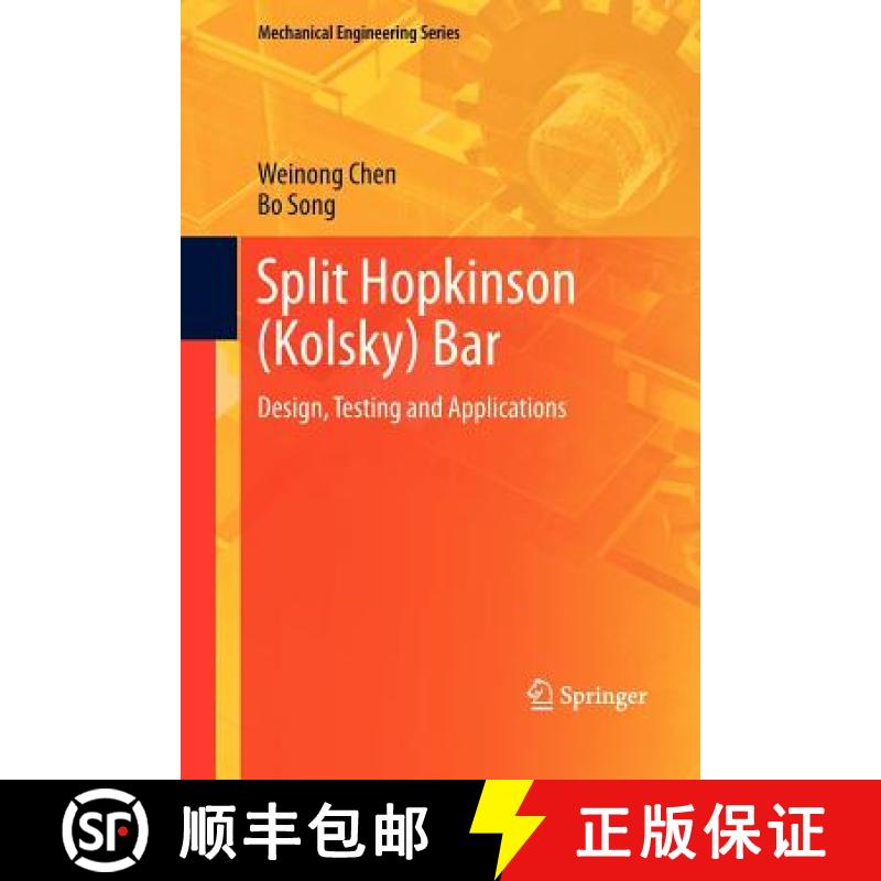 【3-4周达】Split Hopkinson (Kolsky) Bar : Design, Testing and Applications [9781461427605]