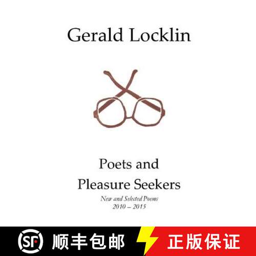 【3-4周达】Poets and Pleasure Seekers: New and Selected Poems, 2010-2015 [9780692388198]