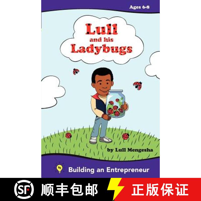【3-4周达】Lull and his ladybugs: Fostering the Entrepreneurial spirit [9780983572503]