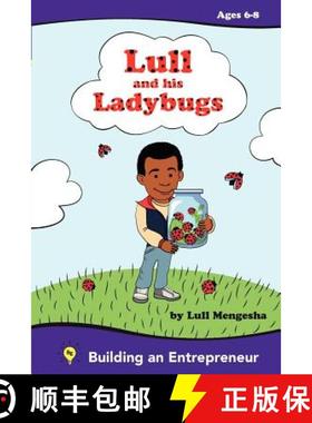 预订 Lull and his ladybugs: Fostering the Entrepreneurial spirit [9780983572503]