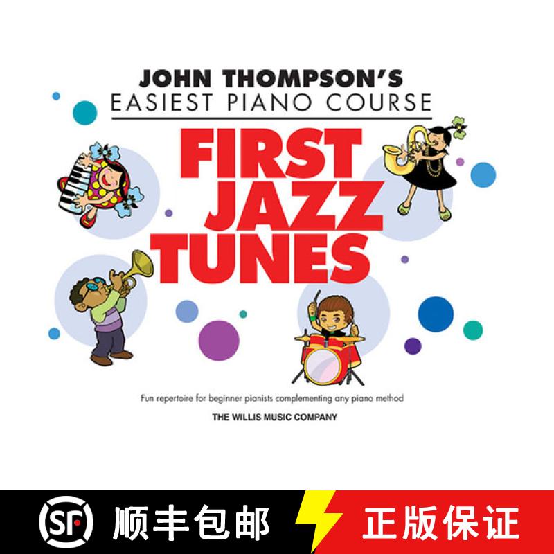 【3-4周达】John Thompson's Easiest Piano Course: First Jazz Tunes [9781480350809]