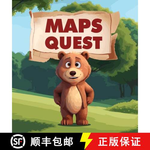 【3-4周达】精装 Maps Quest: Embark on A Heartwarming Journey Through the Eyes of Maps, A Curious Bear... [9798330213382]