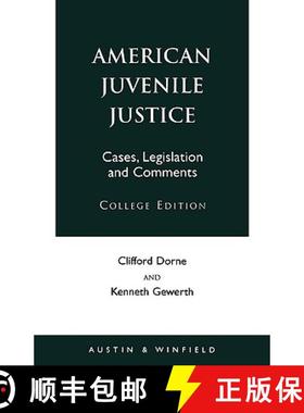 预订 American Juvenile Justice: Cases, Legislations and Comments - Edited Version (College) [9781572921009]