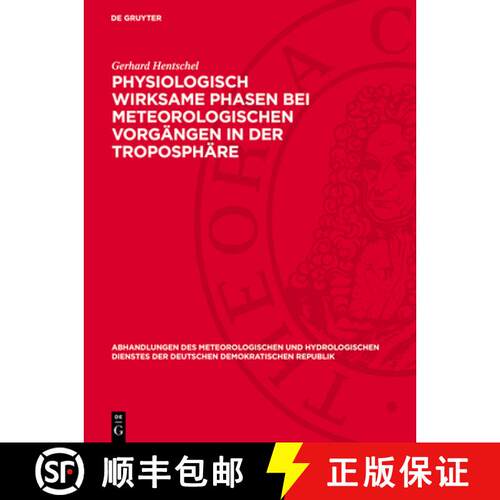 【3-4周达】精装 Physiologisch Wirksame Phasen Bei Meteorologischen Vorgängen in Der Troposphäre [9783112767924]