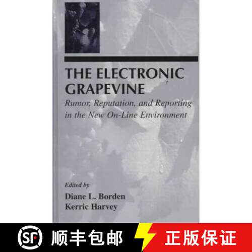 【3-4周达】精装 The Electronic Grapevine: Rumor, Reputation, and Reporting in the New On-line Environ... [9780805821710]