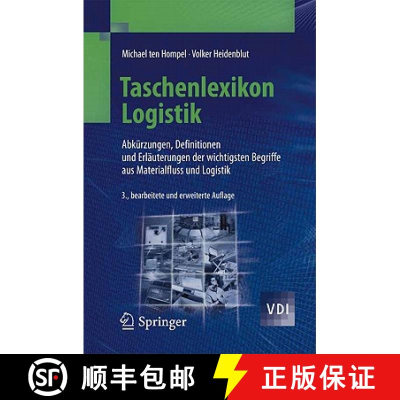 【4周达】Taschenlexikon Logistik: Abkurzungen, Definitionen Und Erlauterungen Der Wichtigsten Begriff... [9783642199448]