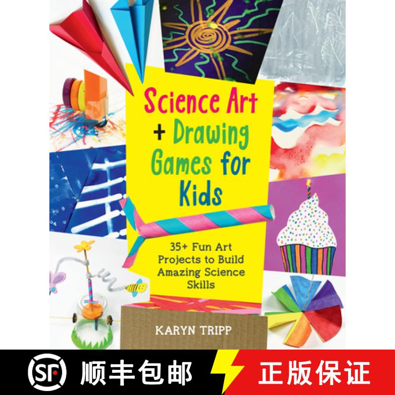 Science Art and Drawing Games for Kids: 35+ Fun Art Projects to Build Amazing Science Skills [9780760372166]