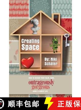 【3-4周达】Creating Space - How to Design Your Calm, Sane, Outrageously Gorgeous Home and Family-Life [9780957096097]