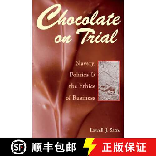 【3-4周达】精装 Chocolate on Trial – Slavery, Politics, and the Ethics of Business [9780821416259]