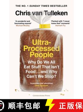 Ultra-Processed People : Why Do We All Eat Stuff That Isn't Food ... and Why Can't We Stop? [9781529900057]