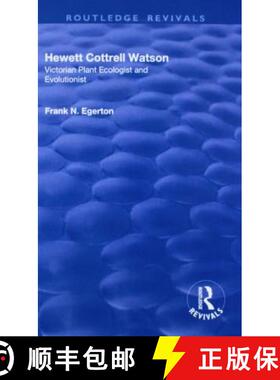 【3-4周达】Hewett Cottrell Watson: Victorian Plant Ecologist and Evolutionist [9781138723467]