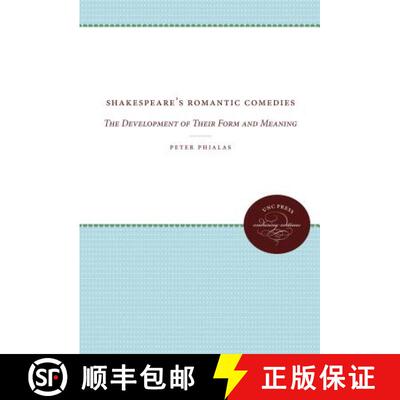 预订 Shakespeare`s Romantic Comedies – The Development of Their Form and Meaning [9780807840436]