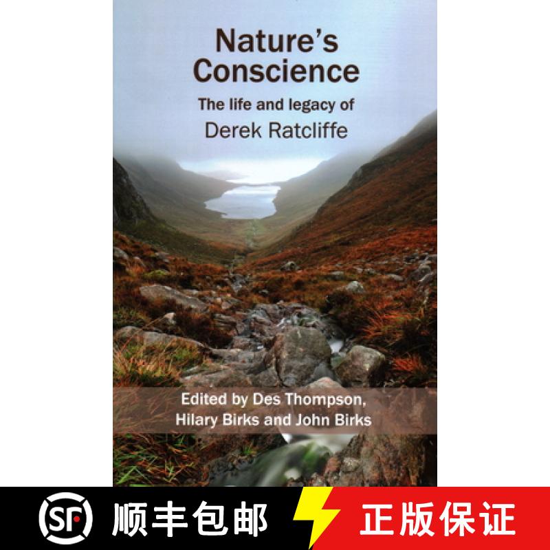【4周达】Nature's Conscience : The Life and Legacy of Derek Ratcliffe [9781904078593]