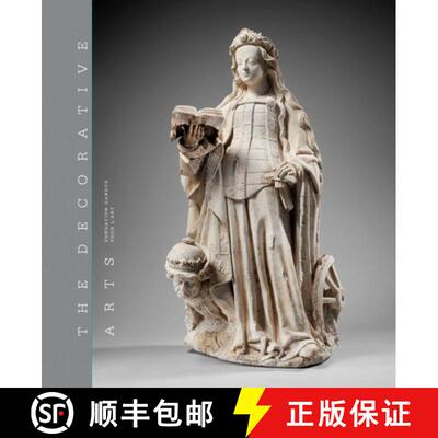 【3-4周达】精装 The Decorative Arts : Volume 1: Sculptures, enamels, maiolicas and tapestries [9788874399413]